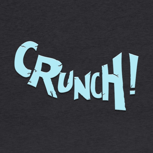 Crunch ! by MarkBolles